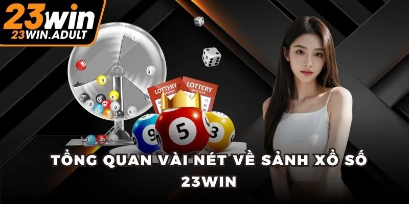 Tổng quan vài nét về sảnh xổ số kubet 11 net