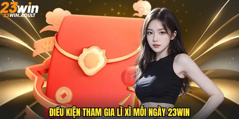 Điều kiện cần đáp ứng để nhận hồng bao may mắn mỗi ngày